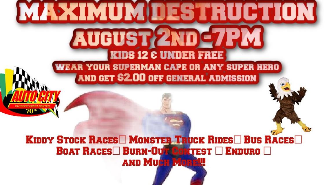 Maximum Destruction August 2nd