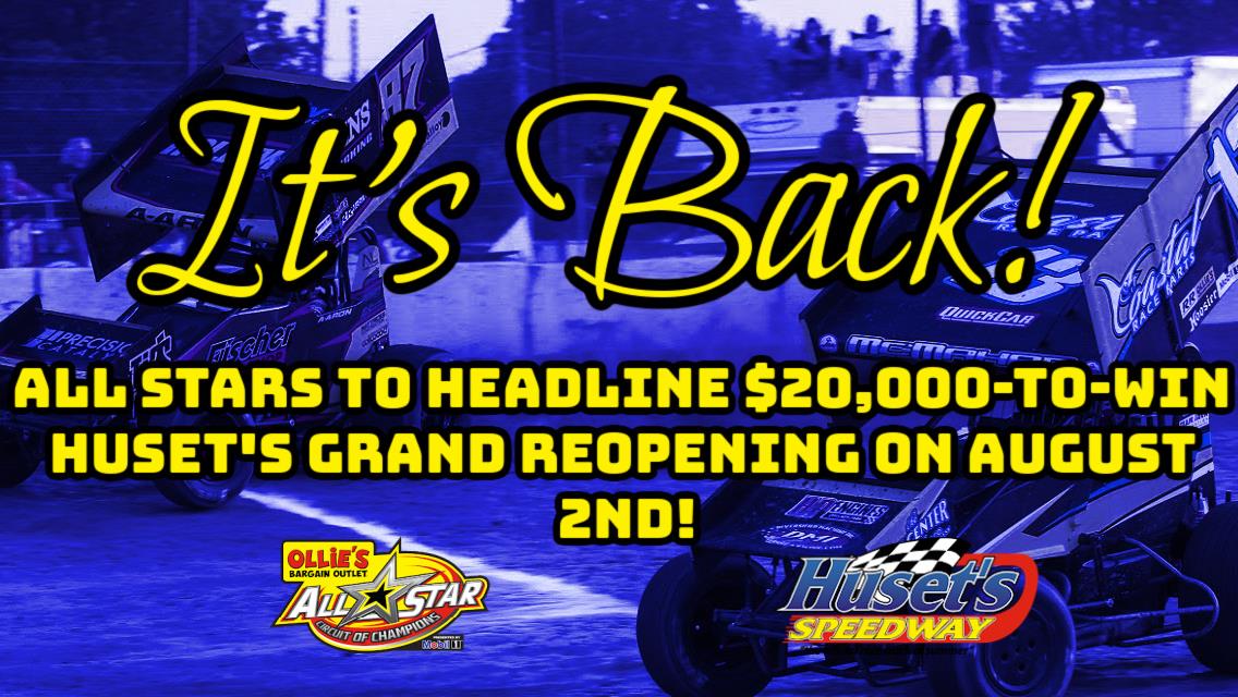 All Star Circuit of Champions to headline $20,000-to-win Huset’s Speedway Grand Reopening on Sunday, August 2