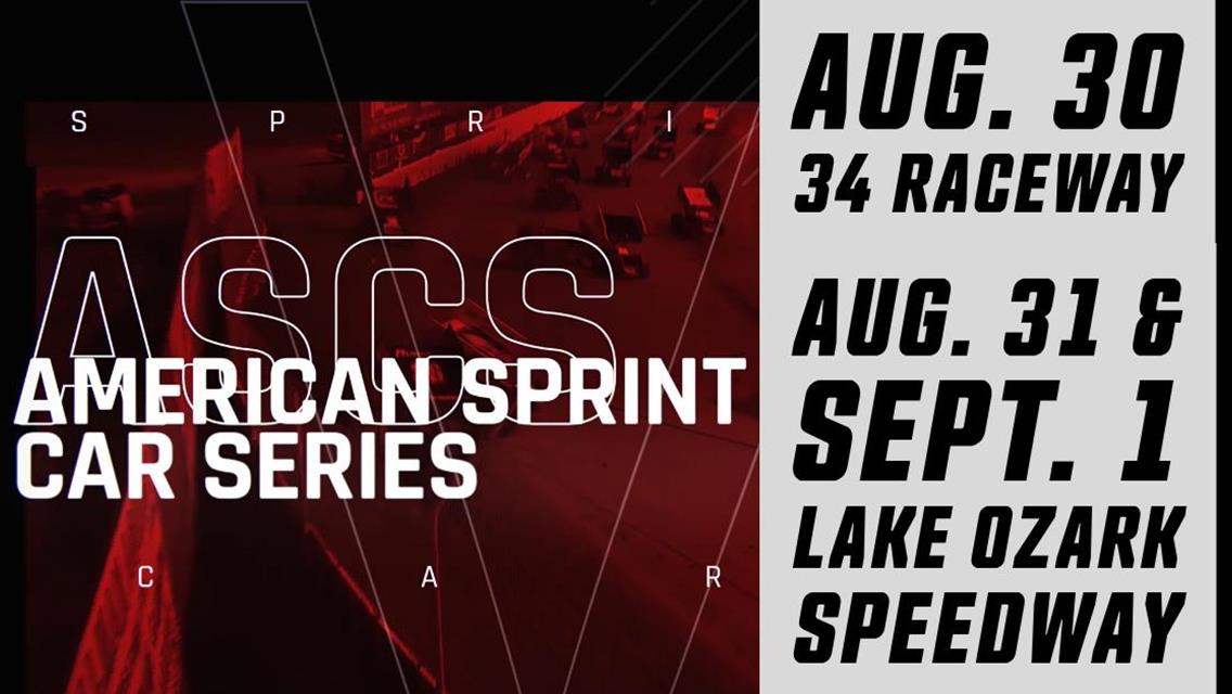 34 Raceway and Lake Ozark Speedway Line Labor Day Weekend Lineup For Lucas Oil American Sprint Car Series