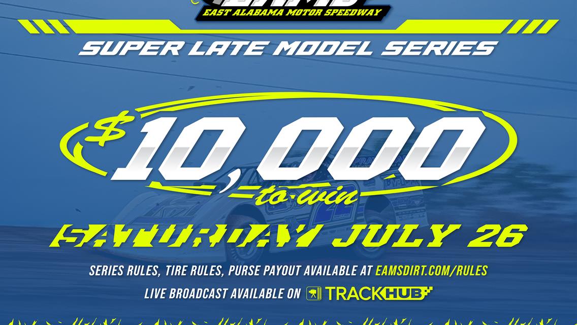 $10,000-to-win Super Late Models back at EAMS