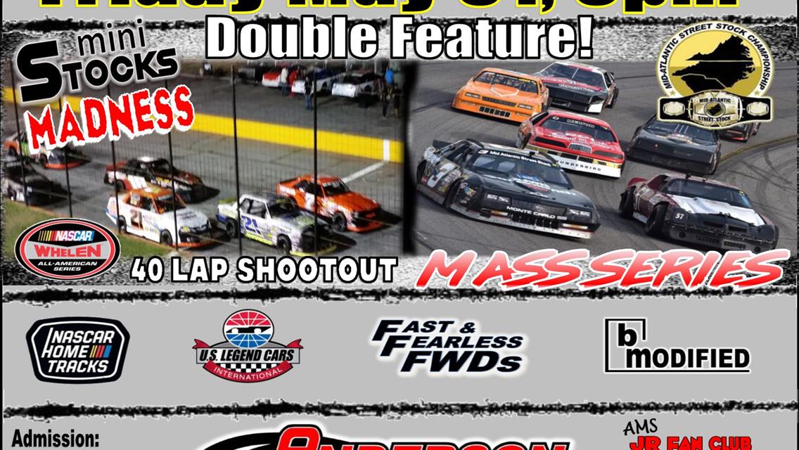 NEXT EVENT: Mini Stock Madness  / MASS Series Friday May 31  8pm