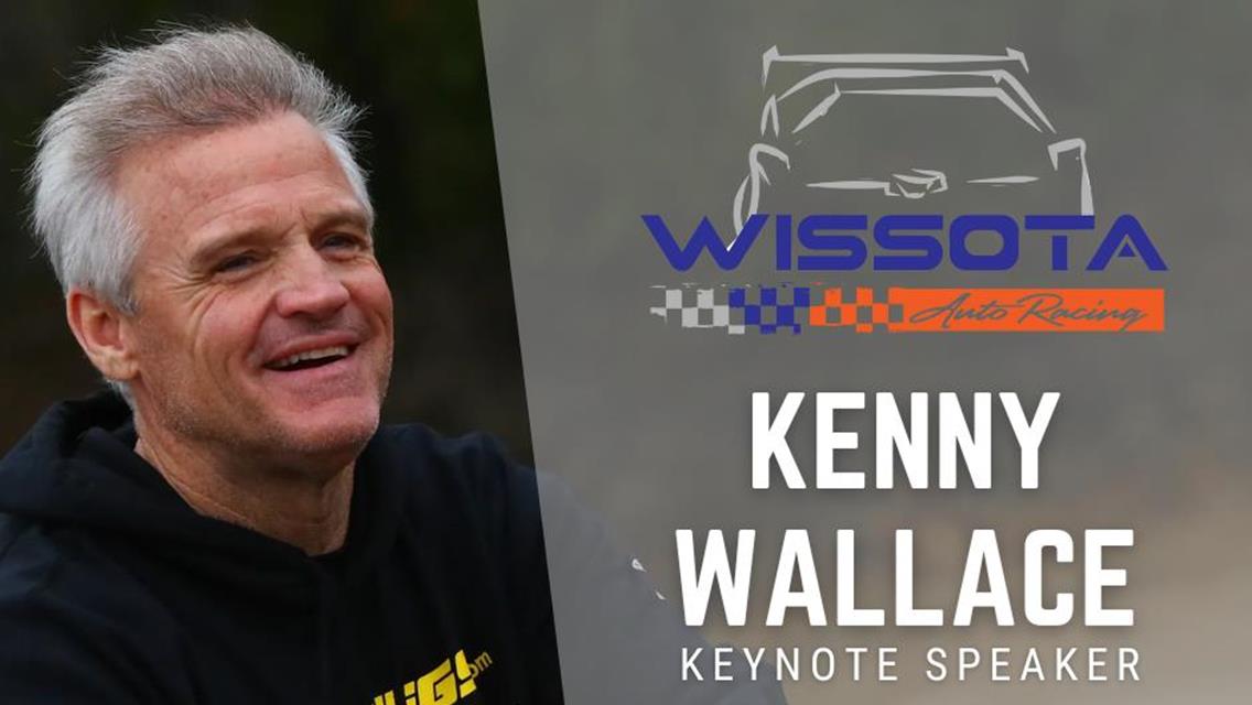 WISSOTA Announces Race Car Driver Kenny Wallace to be Keynote Speaker at the 2023 WISSOTA National Banquet