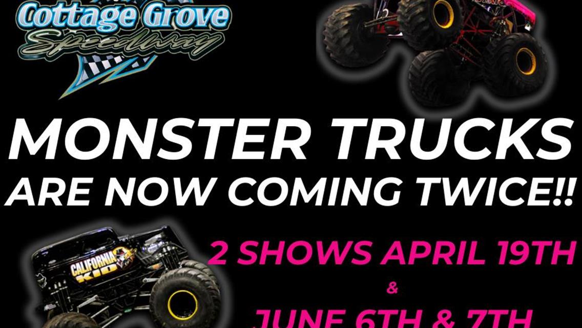 MONSTER TRUCKS ARE NOW COMING IN APRIL &amp; JUNE!!