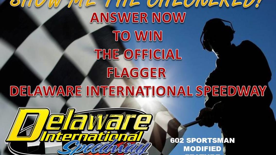 CONTEST QUESTION #3 TO BE THE FLAGMAN FOR 602 SPORTSMAN MODIFIED FEATURE