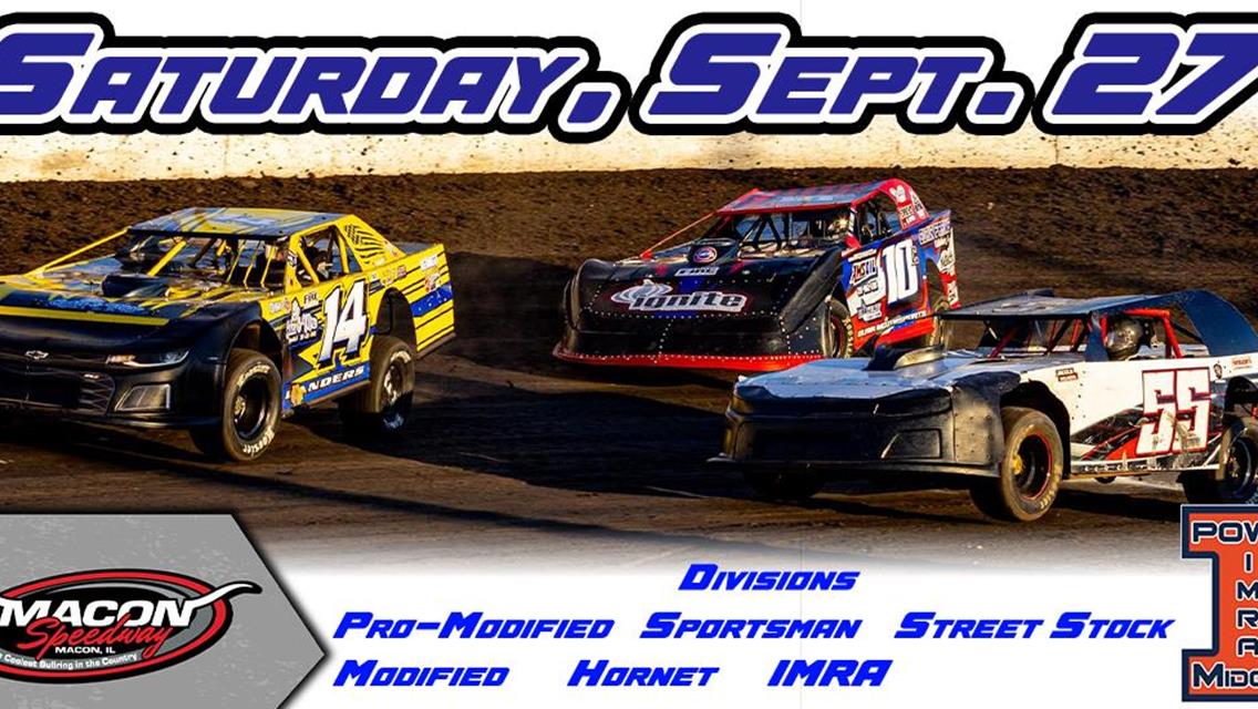 September 27: Weekly Racing Season Championship at Macon Speedway