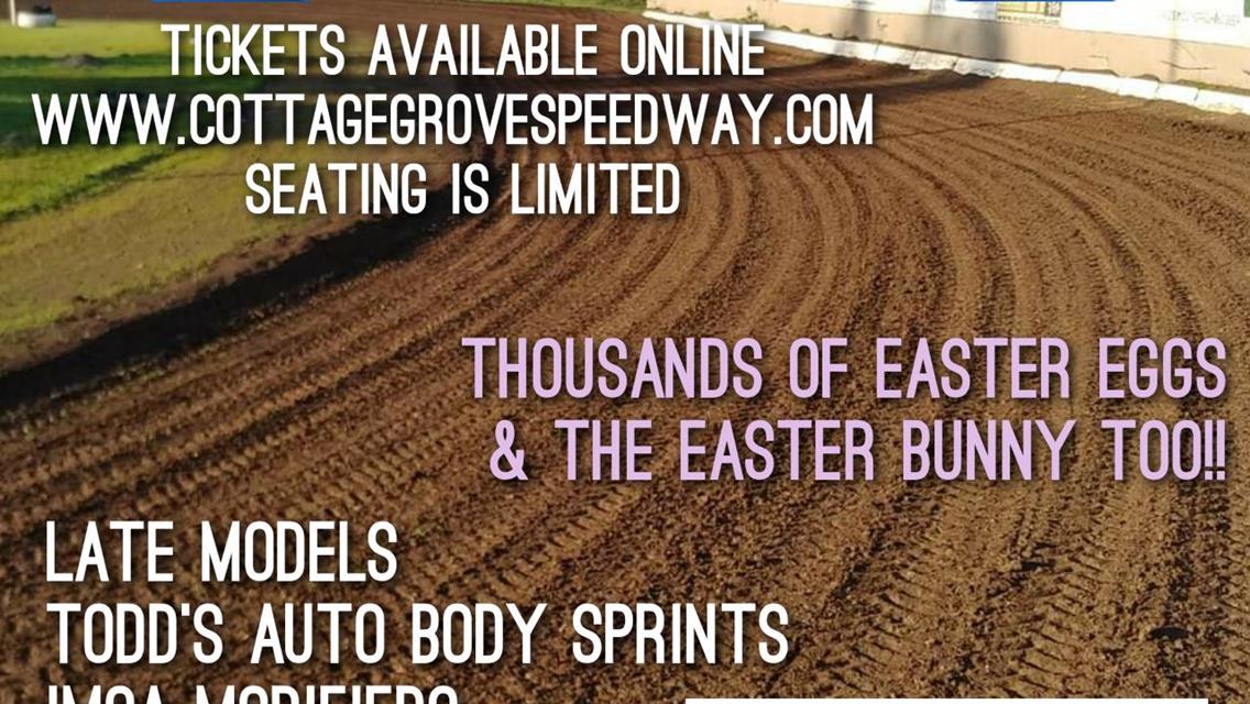 RACING WITH SPECTATORS RETURNS TO COTTAGE GROVE SPEEDWAY SATURDAY, APRIL 3RD!!