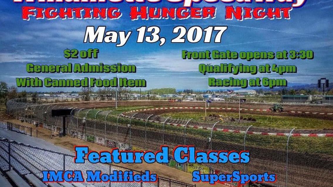 Willamette Speedway Hosts Fight Hunger Night May 13th; $2.00 Off General Admission With Can Of Food