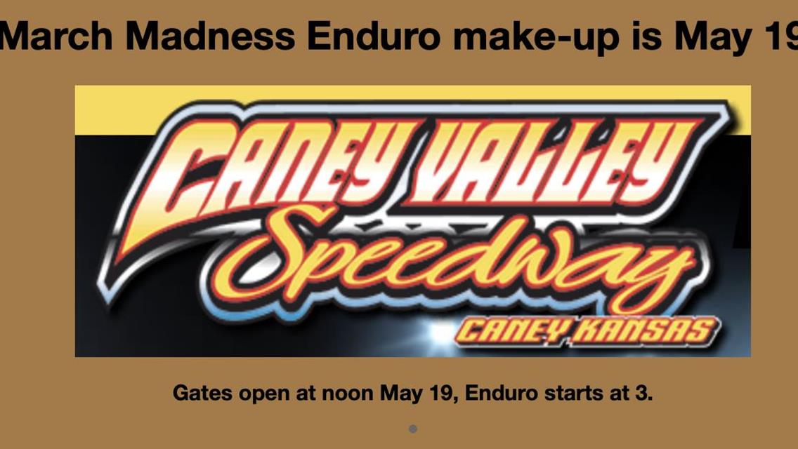 March Madness Enduro make-up set for May 19