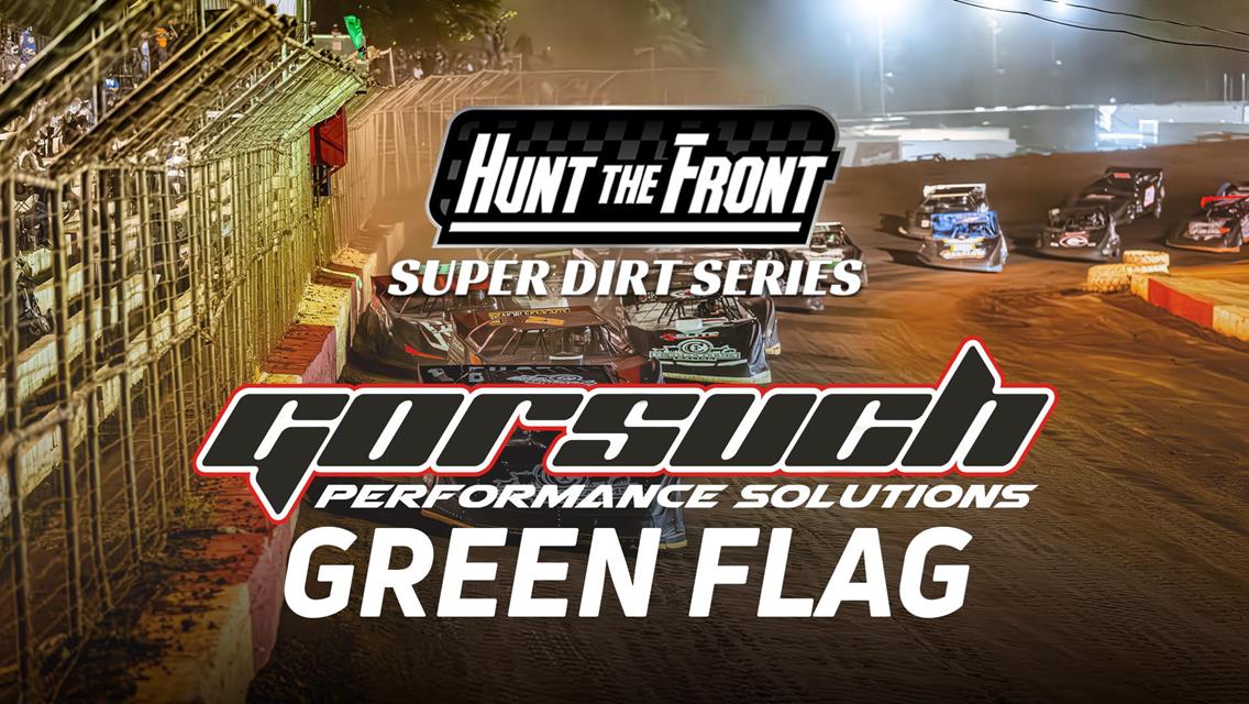 Hunt the Front Super Dirt Series welcomes Gorsuch Performance Solutions as green flag sponsor
