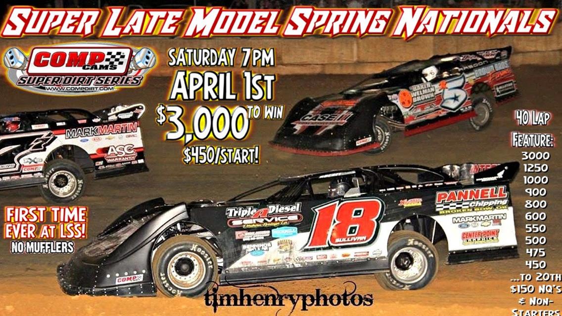 First ever LoneStar Late Model Spring Nationals April 1