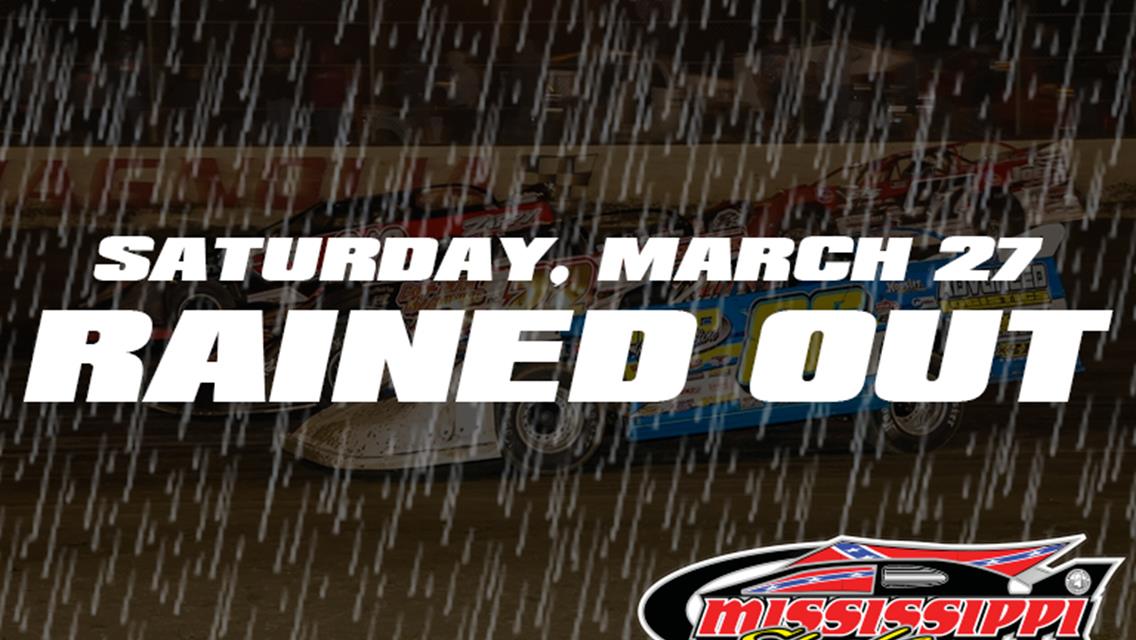 Racing for Saturday, March 27 Rained Out