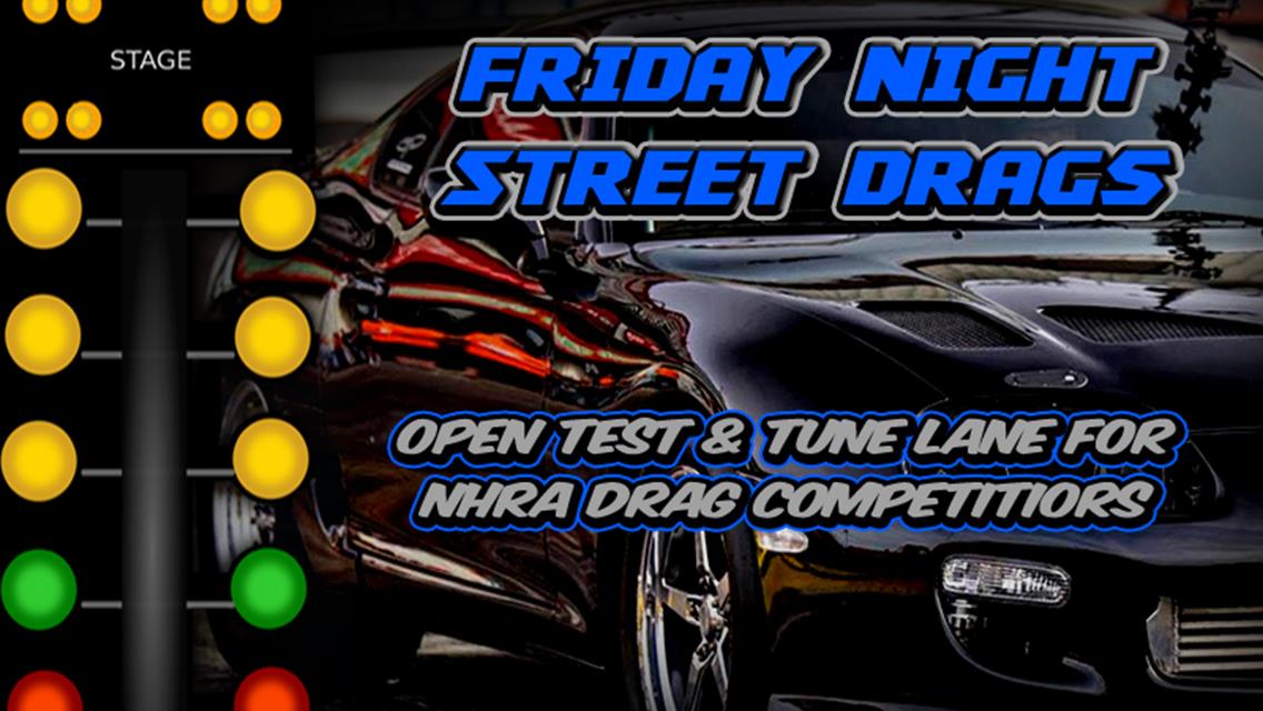 Midnight Street Drags This Friday Night August 23rd!