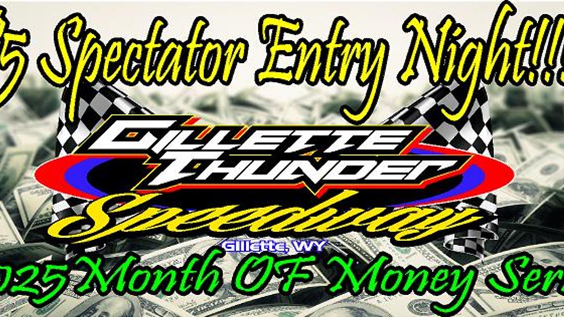 $5 Spectator Entry Night!! + 2025 Month of Money Series