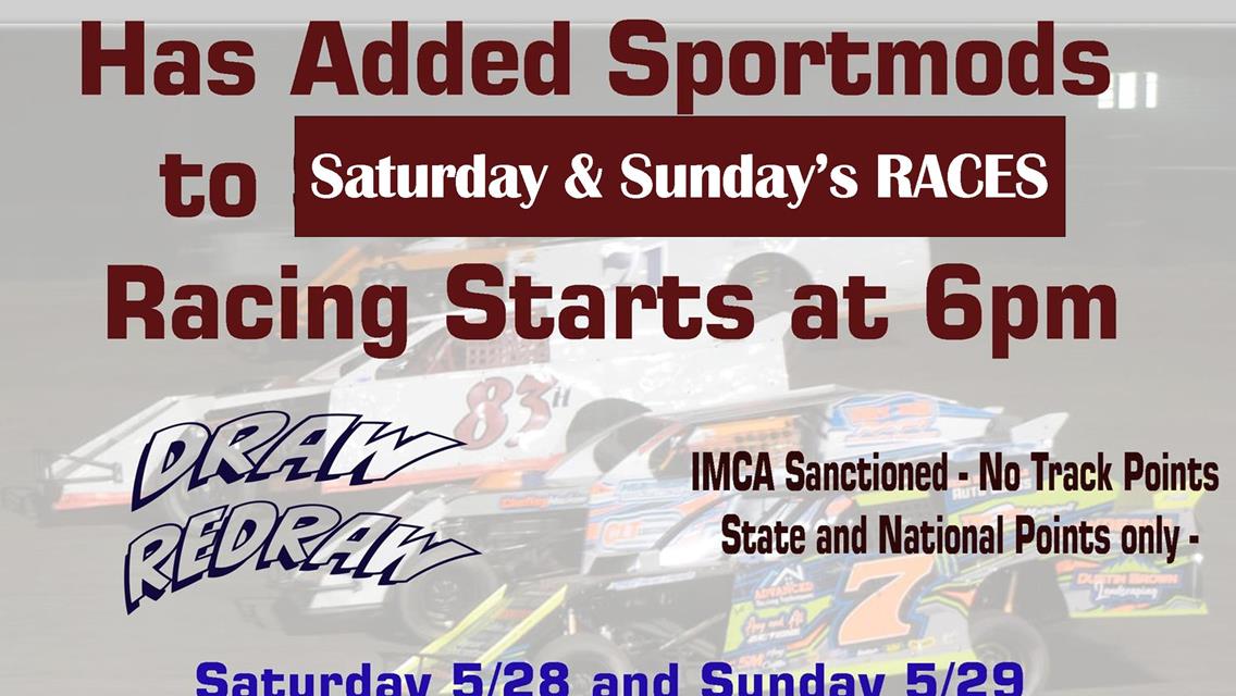 Sportmods added to Sunday’s Race!! 5/29/22