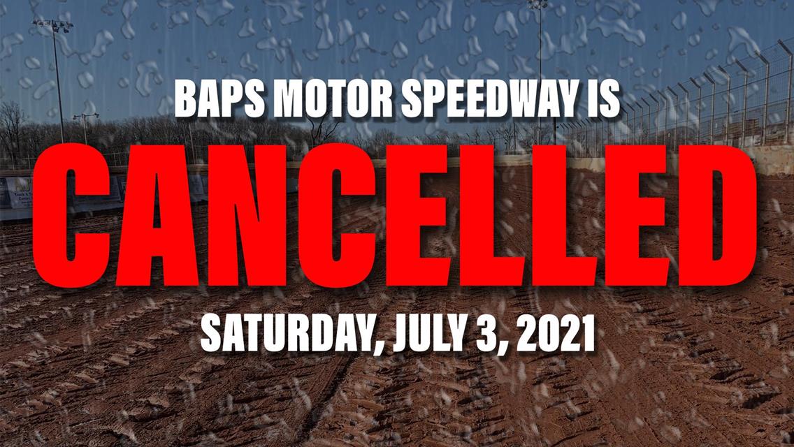 BAPS Cancels Saturday, July 3 Racing Program Due to Rain