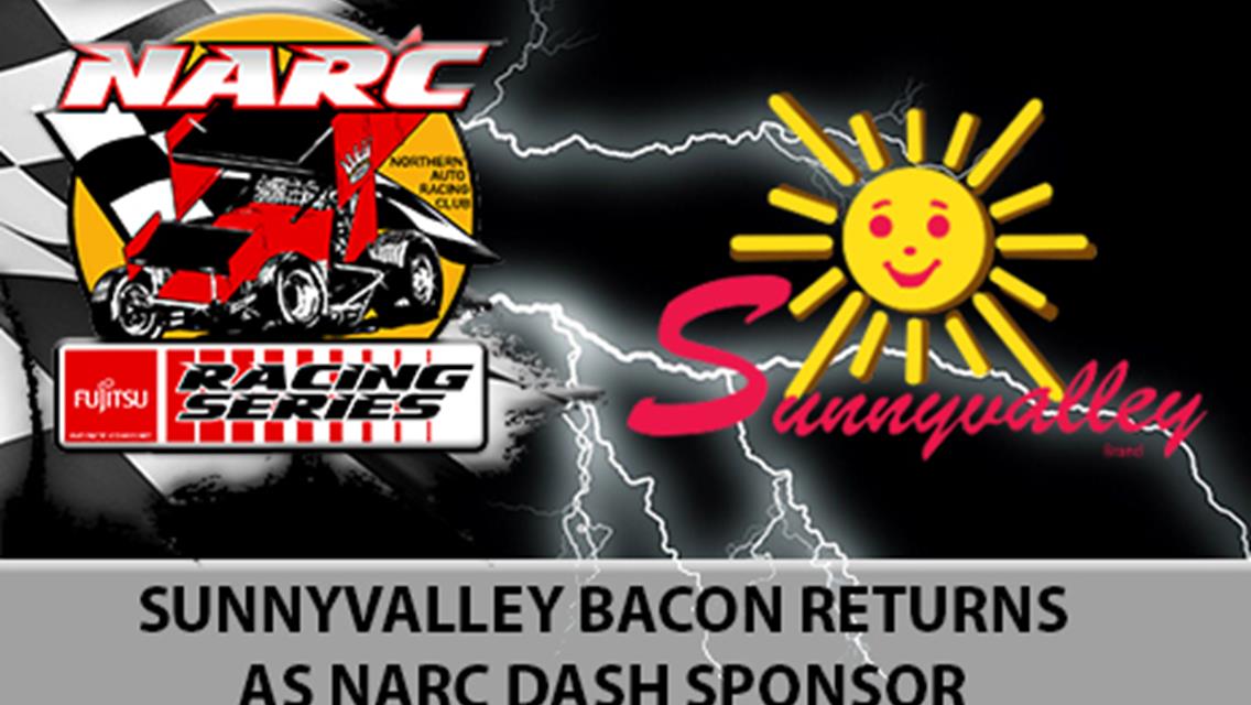 SUNNYVALLEY RETURNS AS “POWERED BY BACON” NARC DASH SPONSOR