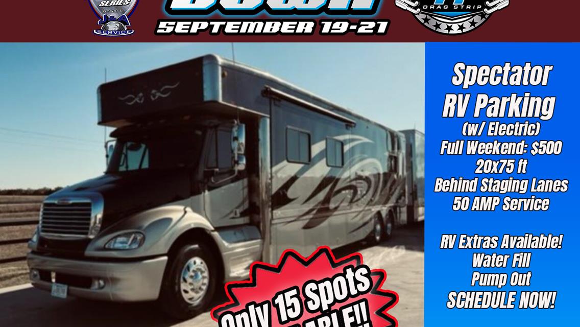 Spectator RV Spots Available! PLUS RV Water Fill and Pump Out