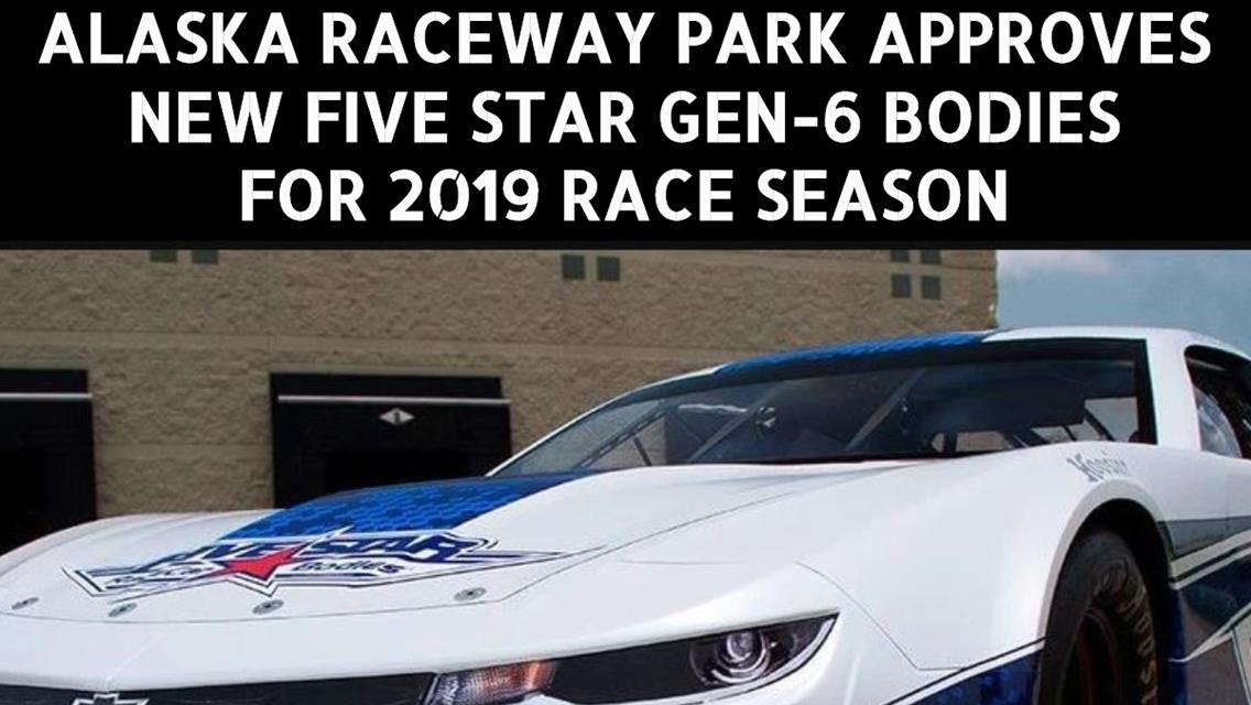 Gen-6 Five Star Race Car Bodies Approved for 2019