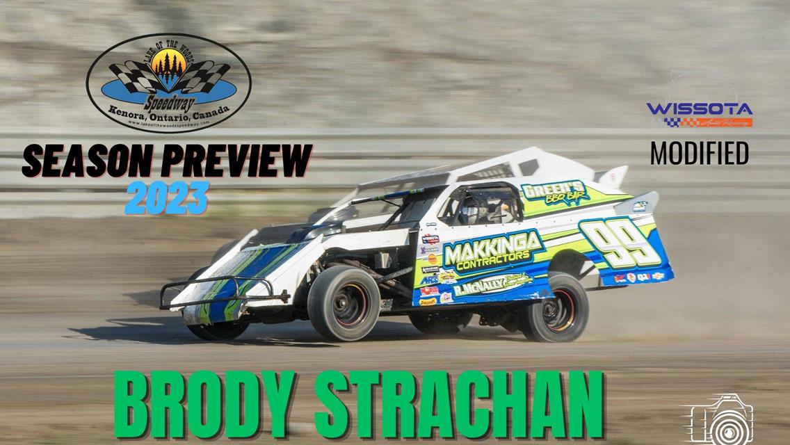 2023 Season Preview: #99 Brody Strachan - WISSOTA Modified