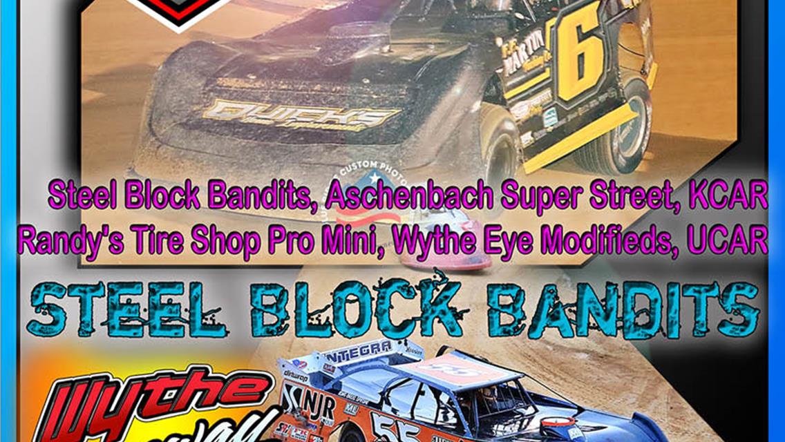 June 17 ~ Steel Block Bandits Dirt Late Models ~ Schedule of Events