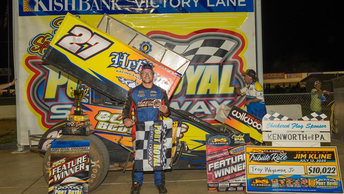 Troy Wagaman Jr. Wins Jim Kline Tribute Race Worth $10,022, Snook Goes Back-to-Back, Spicer Gets First Win at Port Royal