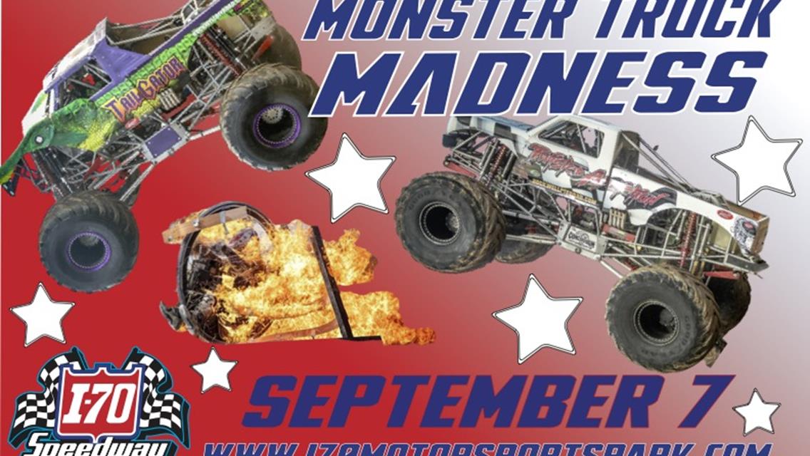 MONSTER TRUCK MADNESS THIS WEEKEND AT I-70