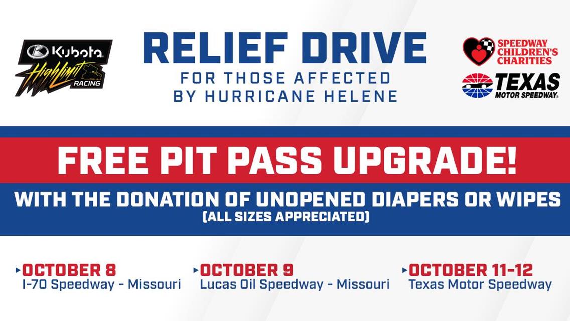 Kubota High Limit Racing, Lucas Oil Speedway offering pit pass upgrade for hurricane relief donations