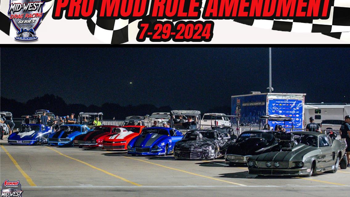 MWDRS expands rule changes for the remaining 2024 season for Stroud Safety Pro Mod Class.