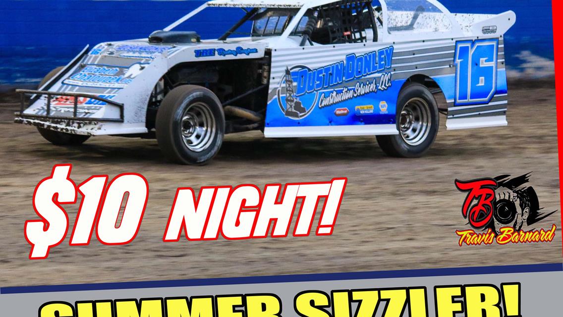 SUMMER SIZZLER $10 admission night July 27th!