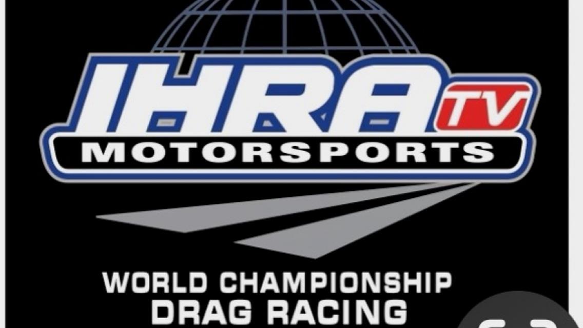 IHRA TV Scheduled to Make 2024 Debut at Hot Rod Classic