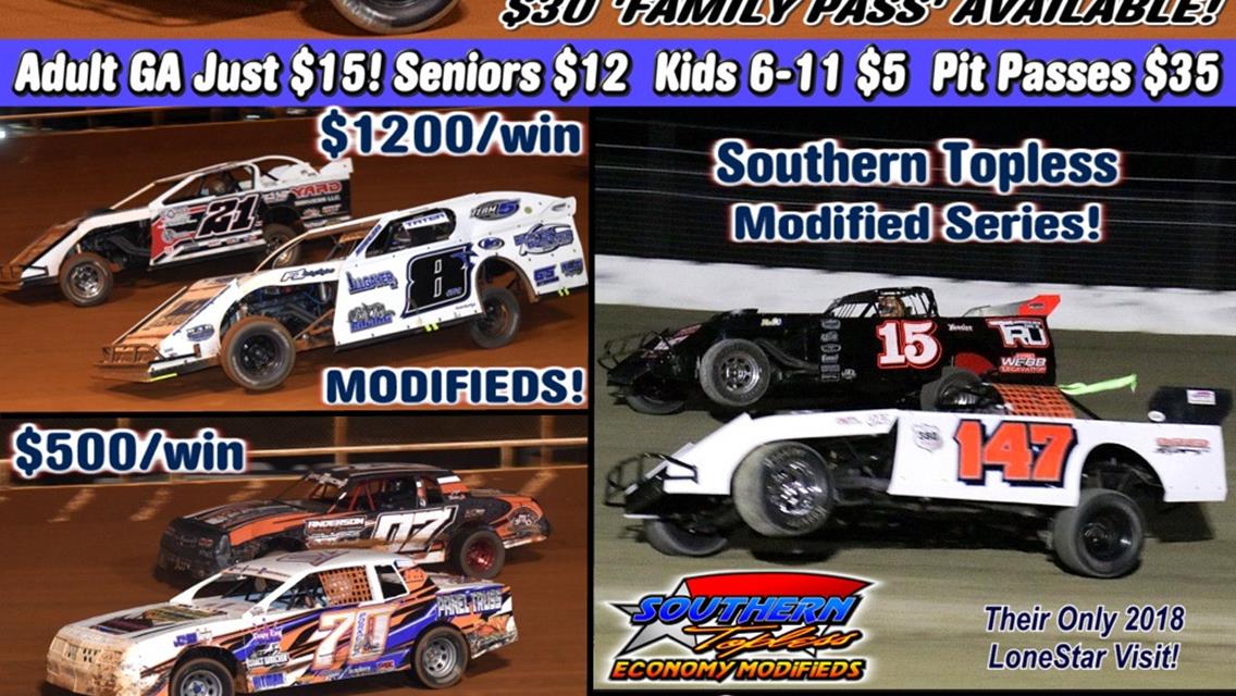 $2,000 to win &amp; $150/start LONESTAR LIMITED MODIFIED CHAMPIONSHIPS; PLUS ANNUAL TOPLESS MODIFIED SERIES &amp; LONESTAR DIVISIONS – ALL *THIS* SAT. 7/14!!