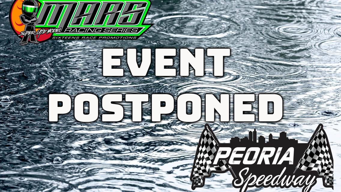 Mother Nature Postpones Event at Peoria Speedway