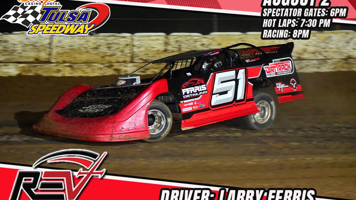 Ferris makes Tulsa Speedway debut with Revival Dirt Late Model Series this Friday, August 2nd!