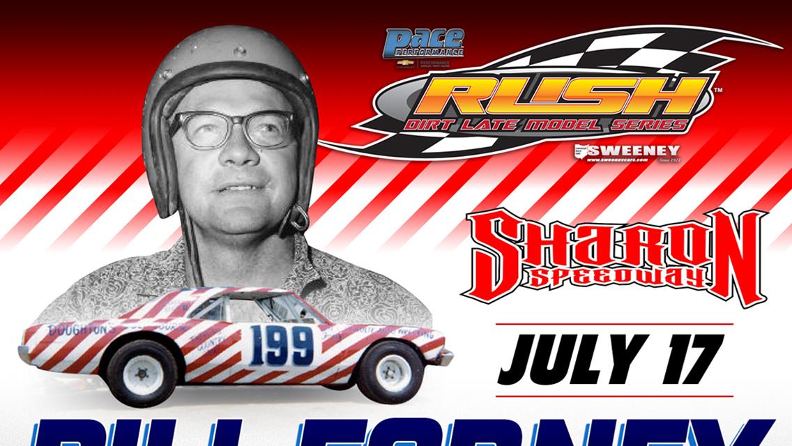 SHARON SPEEDWAY UP NEXT FOR THE PACE RUSH LATE MODEL FLYNN&#39;S TIRE/BORN2RUN LUBRICANTS TOURING SERIES; SATURDAY&#39;S $3199 TO-WIN &quot;BILL FORNEY MEMORIAL&quot; M