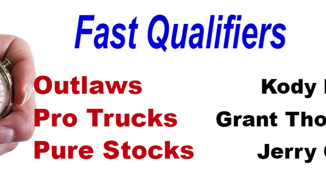 Brusso Fastest Outlaw Qualifier; Thompson  in Trucks; Goff Leads Pure Stocks