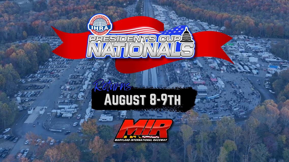 IHRA President’s Cup Nationals Returns to Maryland International Raceway