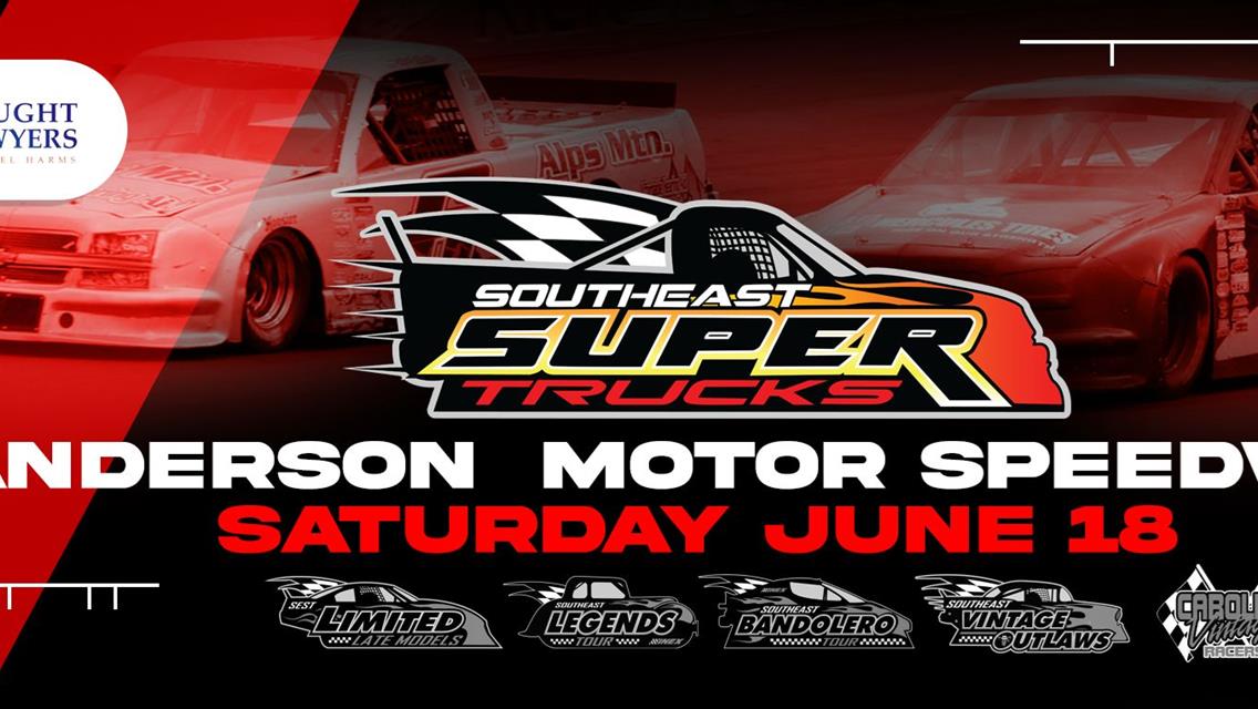 NEXT EVENT: Southeast Super Truck Series Saturday June 18th 7pm