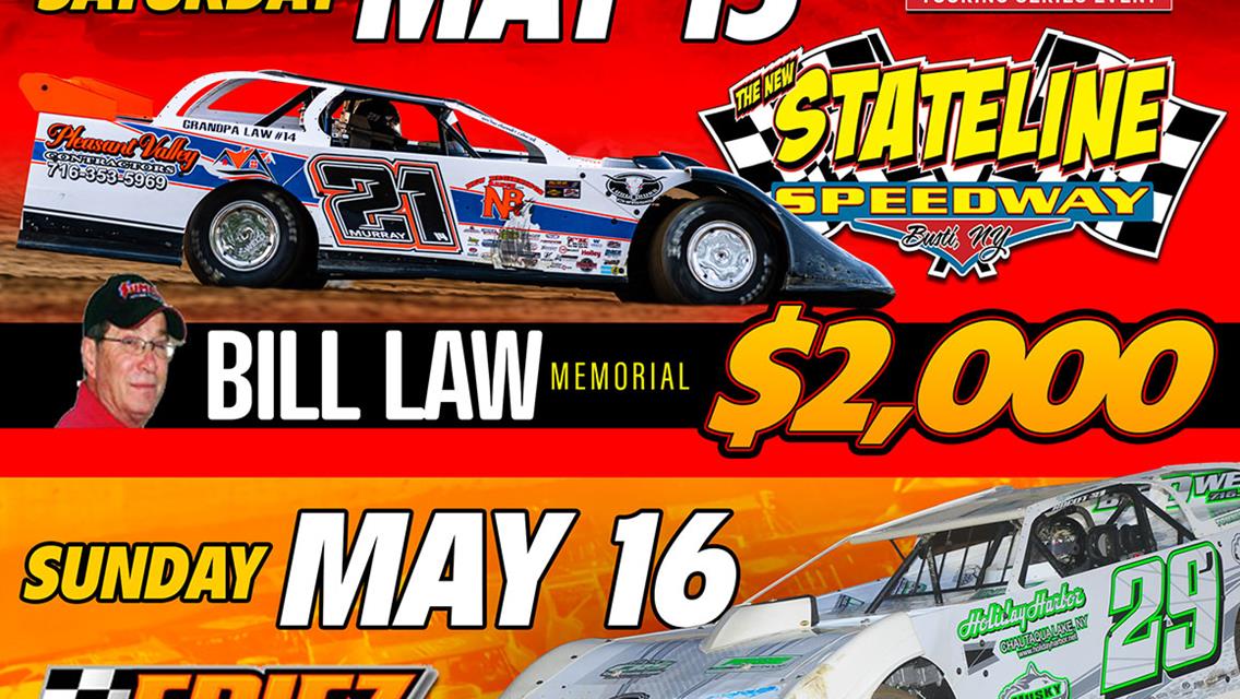 PACE RUSH LATE MODELS SET FOR WEEKEND DOUBLEHEADER OF FLYNN&#39;S TIRE/BORN2RUN LUBRICANTS TOUR EVENTS AT STATELINE SATURDAY FOR &quot;BILL LAW MEMORIAL&quot; &amp; ERI