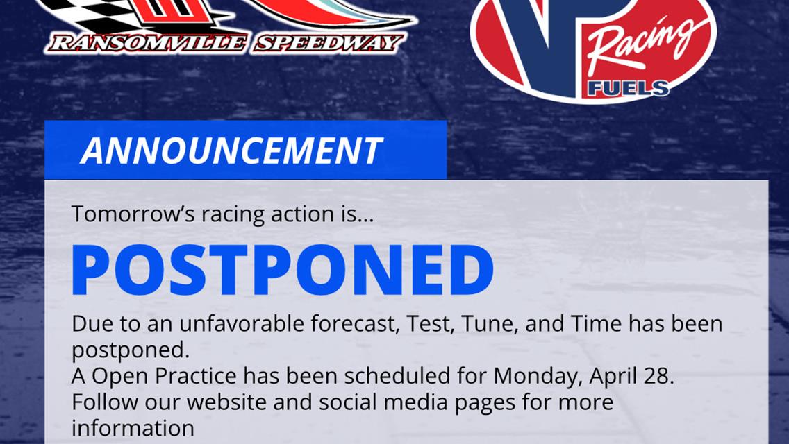 Test &amp; Tune Postponed; Open Practice Scheduled for Monday April 28