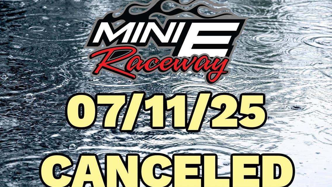 Mini E Raceway Gokarts 07/11/25 are CANCELED