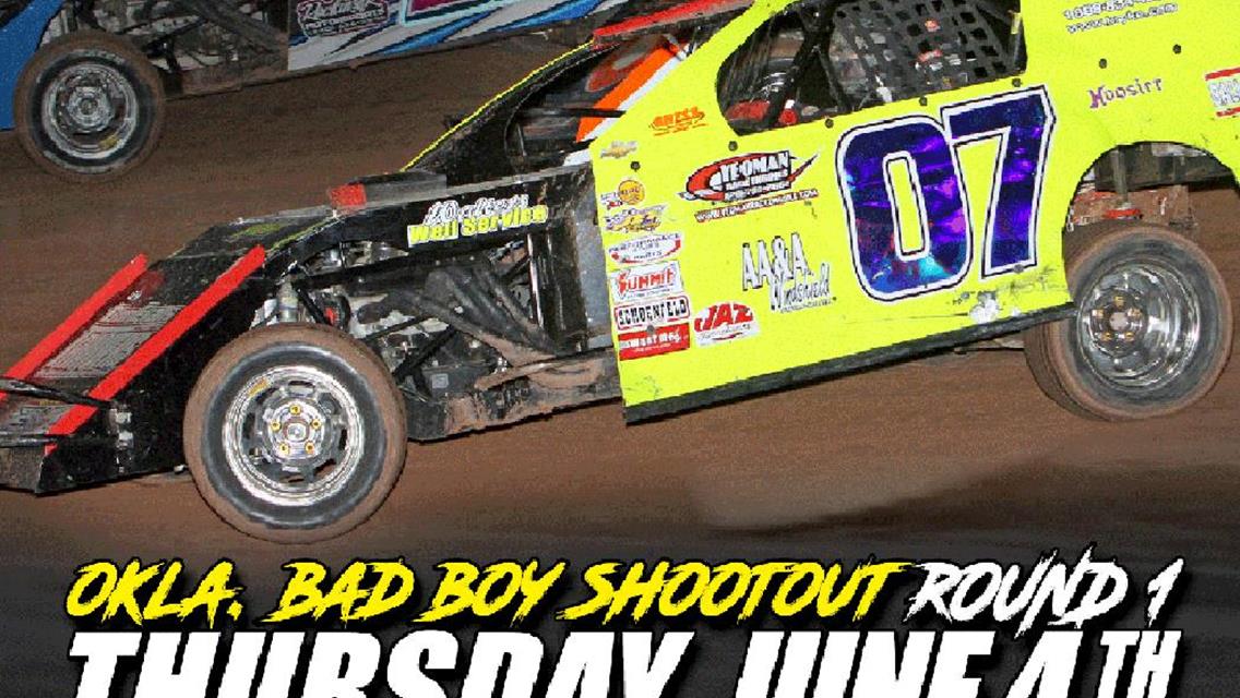 “OKLAHOMA BAD BOY SHOOTOUT” June 8th at Lawton Speedway &amp; June 11th at Southern Oklahoma Speedway!