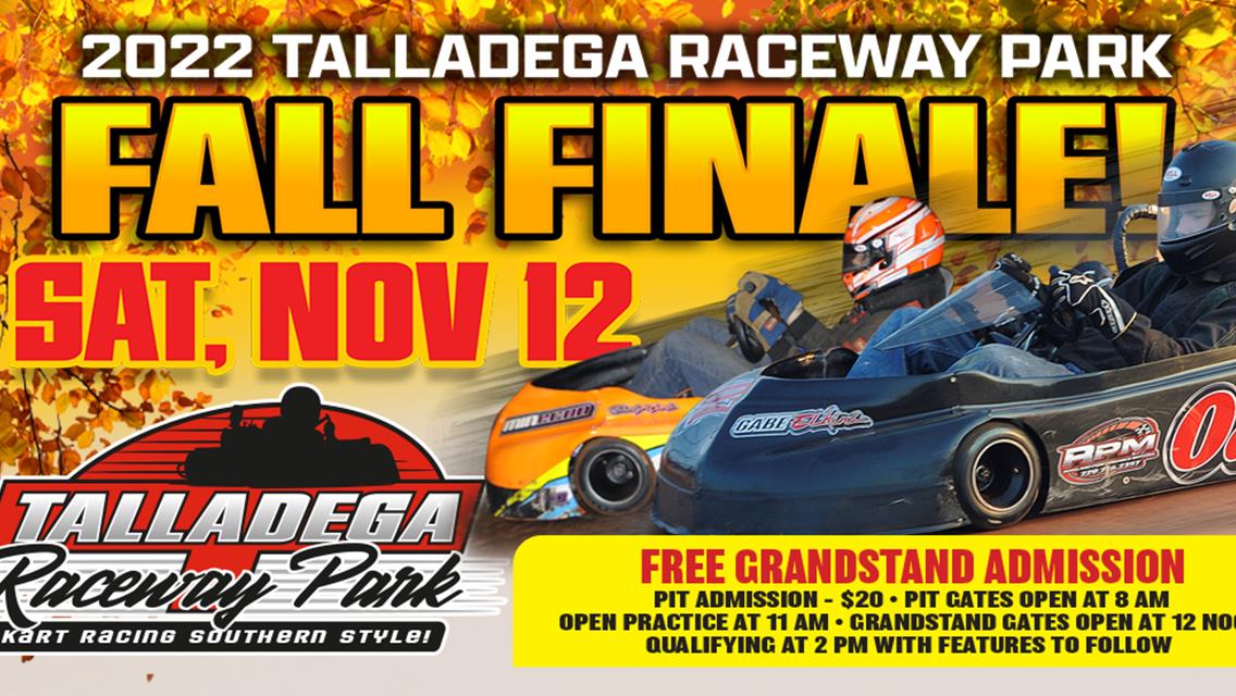 Talladega Raceway Park | Fall Finale | November 12th!