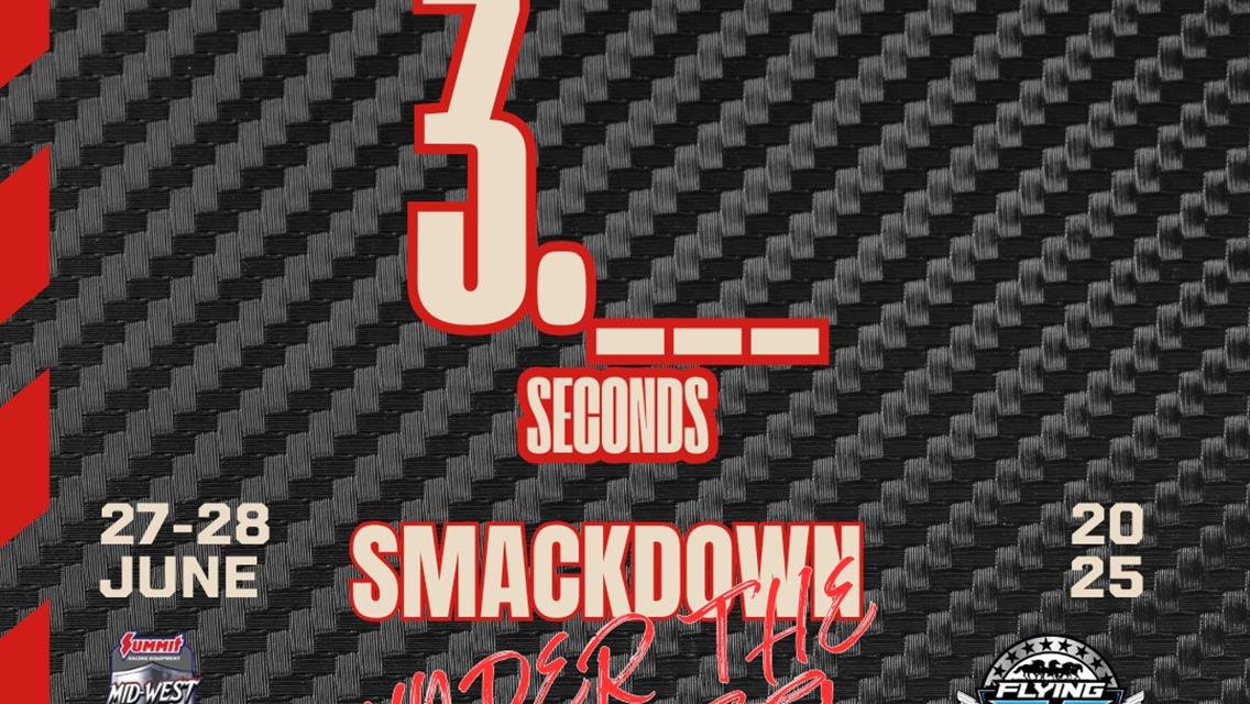 Its RACE WEEK at Flying H Drag Strip for the Smack Down 2025 Under the Lights!!