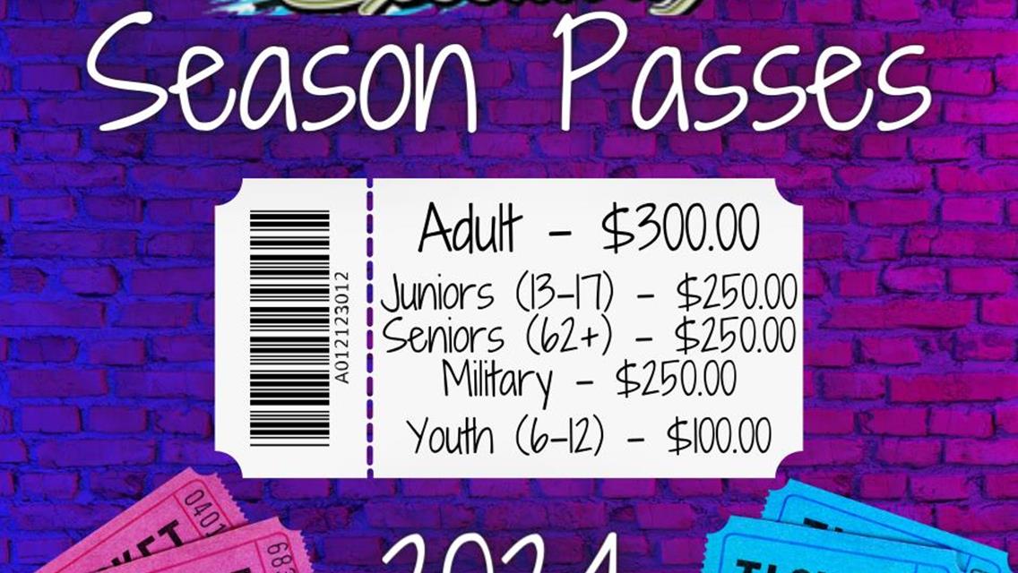 SEASON PASSES FOR 2024 AVAILABLE NOW!!