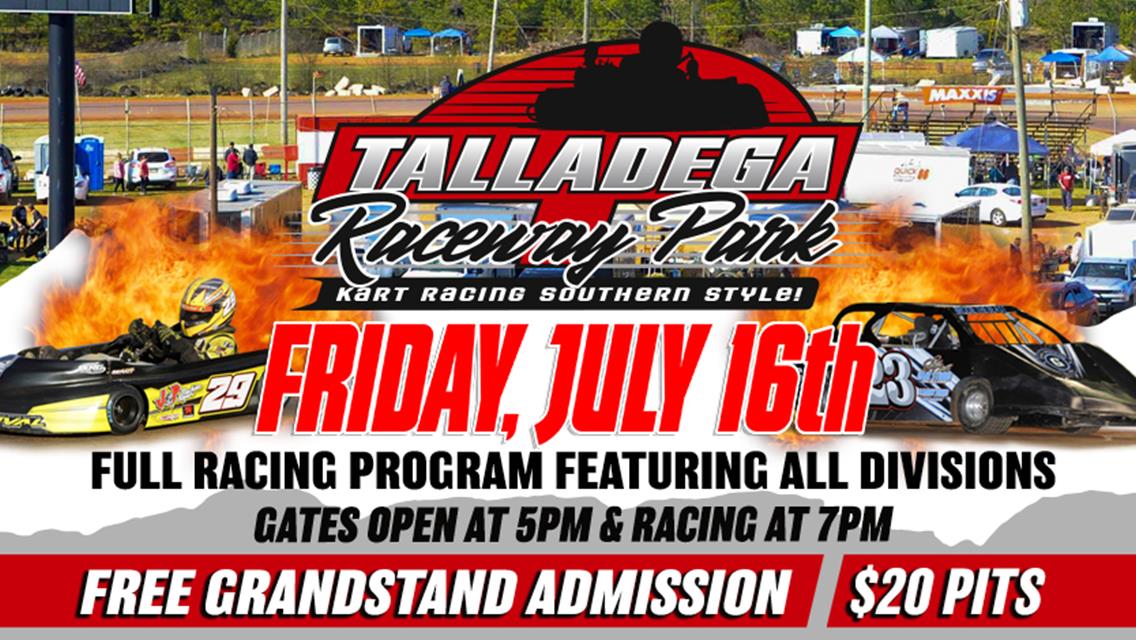 Talladega Raceway Park | July 16th