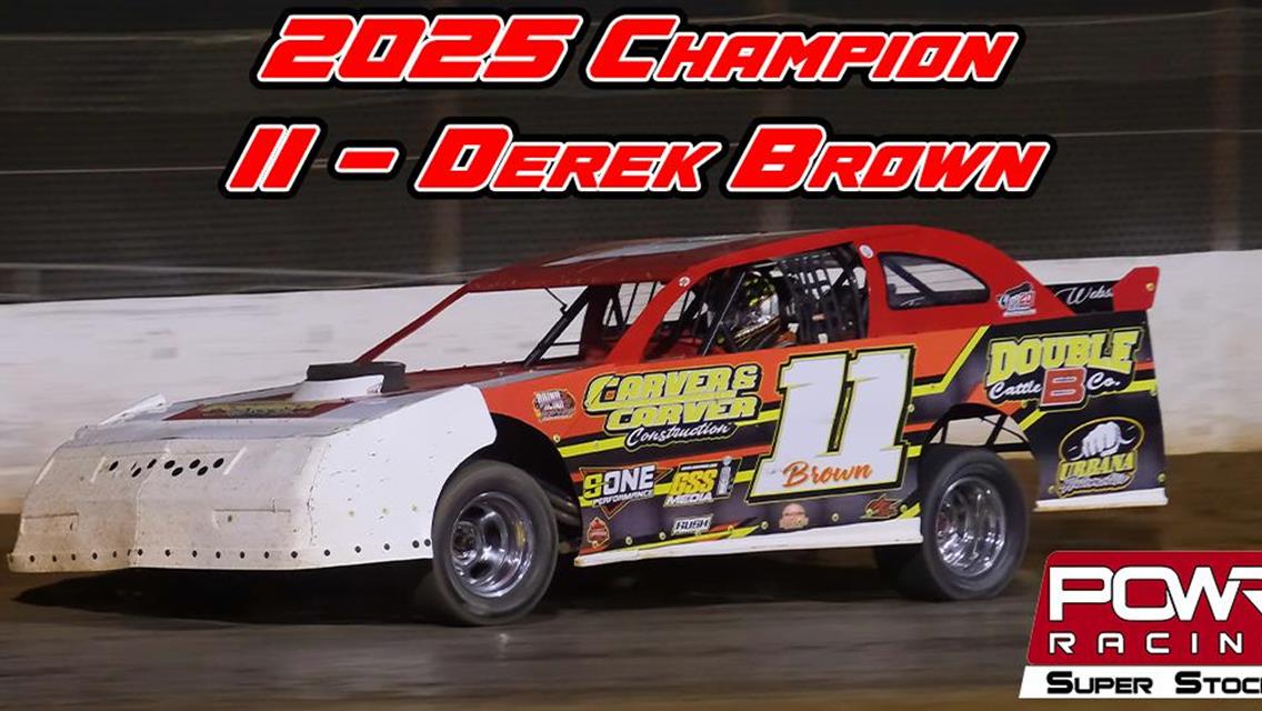 Derek Brown Banks 2025 POWRi Superior Steering Super Stock Championship