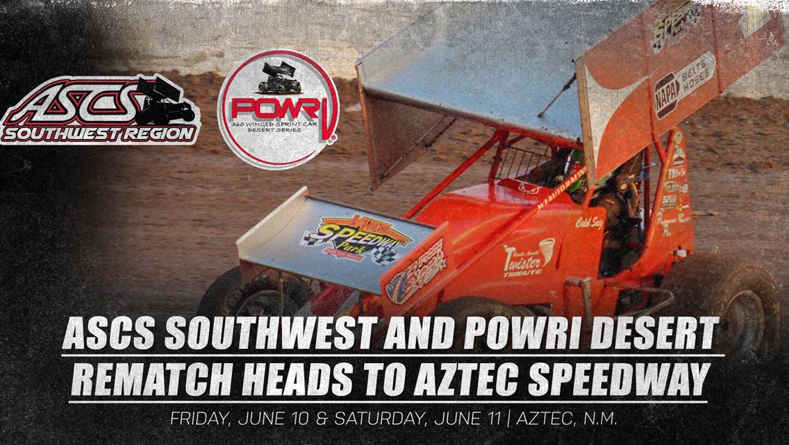 ASCS Southwest and POWRi Desert Rematch Heads To Aztec Speedway