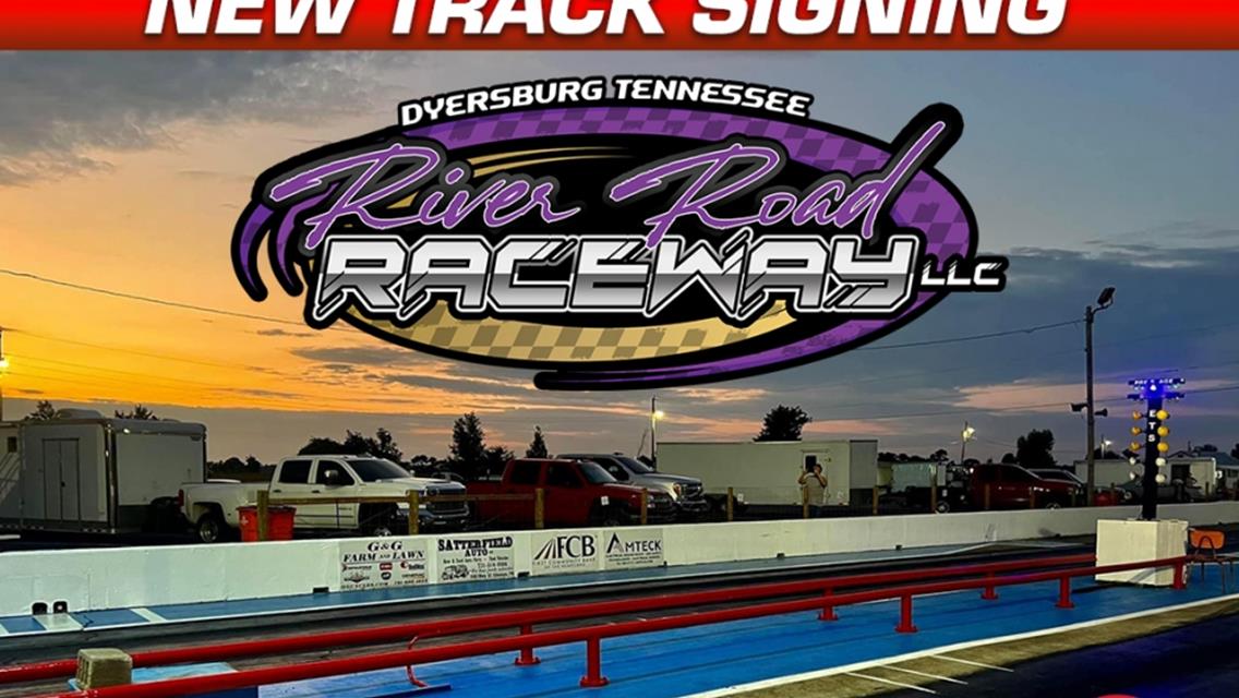 River Road Raceway is Newest Track to Join IHRA Family