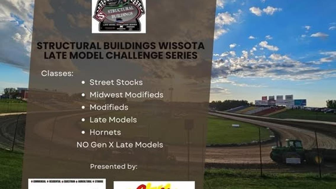 Structural Buildings Wissota Late Model Challenge Series this Friday May 9,2025