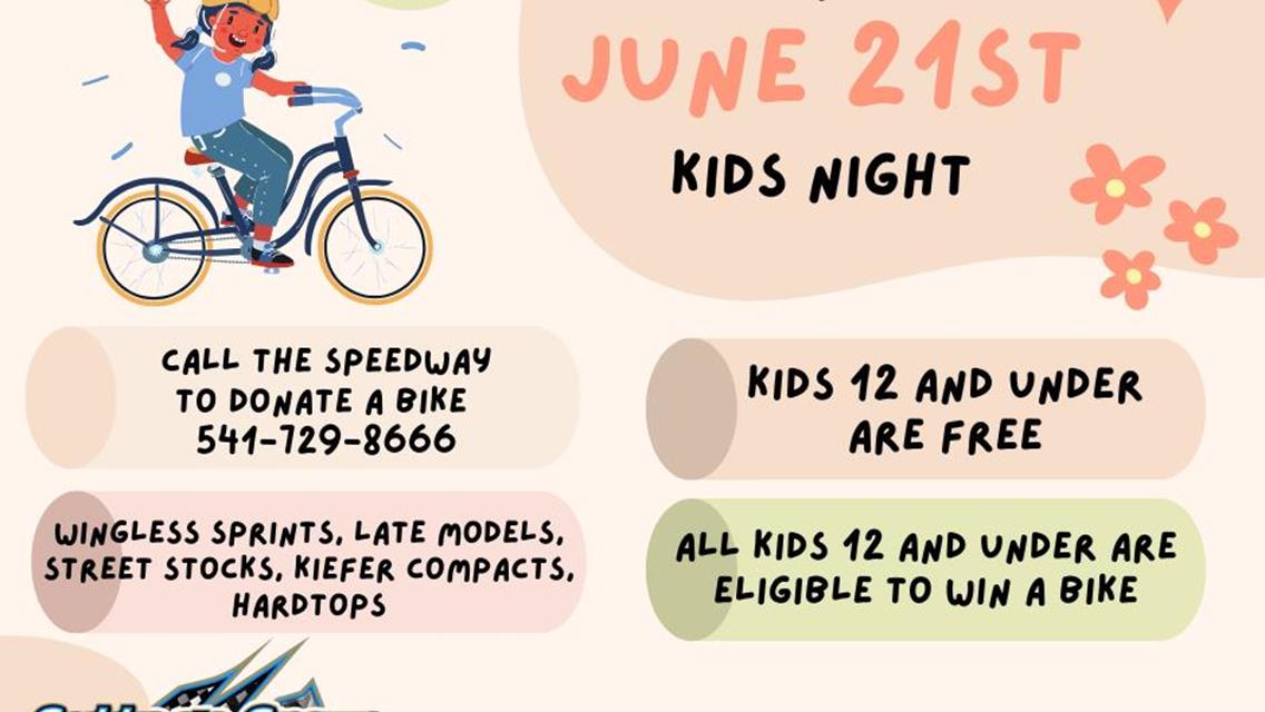 SATURDAY, JUNE 21ST IS KIDS NIGHT!  BICYCLE DONATIONS ARE NOW BEING ACCEPTED!!
